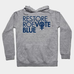 RESTORE ROE VOTE BLUE (navy) Hoodie